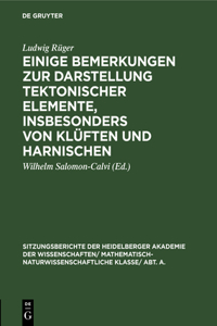 Einige Bemerkungen Zur Darstellung Tektonischer Elemente, Insbesonders Von Klüften Und Harnischen