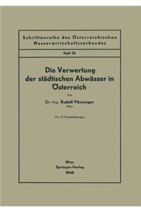 Die Verwertung der städtischen Abwässer in Österreich