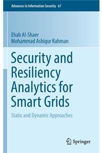 Security and Resiliency Analytics for Smart Grids