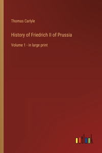 History of Friedrich II of Prussia