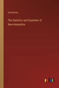 Statistics and Gazetteer of New-Hampshire