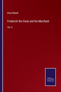 Frederick the Great and his Merchant