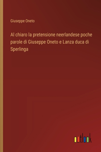 Al chiaro la pretensione neerlandese poche parole di Giuseppe Oneto e Lanza duca di Sperlinga