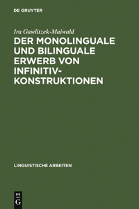 monolinguale und bilinguale Erwerb von Infinitivkonstruktionen