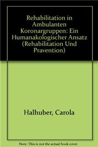 Rehabilitation in Ambulanten Koronargruppen