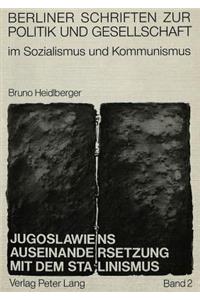 Jugoslawiens Auseinandersetzung Mit Dem Stalinismus