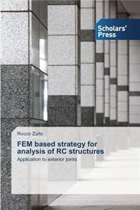 FEM based strategy for analysis of RC structures