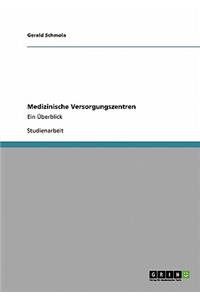 Medizinische Versorgungszentren: Ein Überblick
