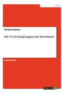 Die UN im Kampf gegen den Terrorismus