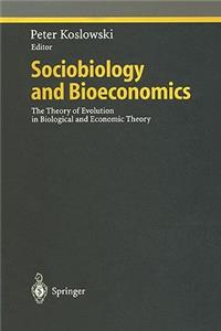 Sociobiology and Bioeconomics