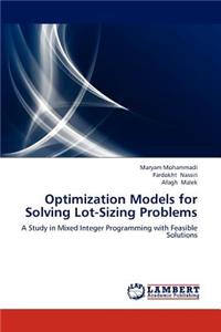 Optimization Models for Solving Lot-Sizing Problems