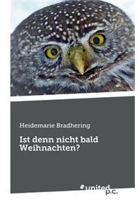 Ist Denn Nicht Bald Weihnachten?
