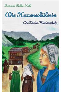 Die Hexenschülerin - Die Zeit der Wanderschaft