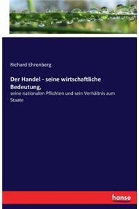 Handel - seine wirtschaftliche Bedeutung,