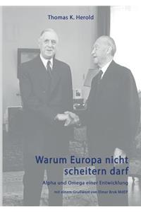 Warum Europa nicht scheitern darf