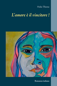 L'amore è il vincitore !