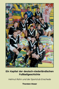 Kapitel der deutsch-niederländischen Fußballgeschichte