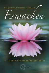 Der goldene Schlüssel zu Deinem Erwachen
