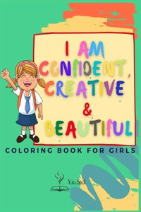 I am Confident, Creative & Beautiful