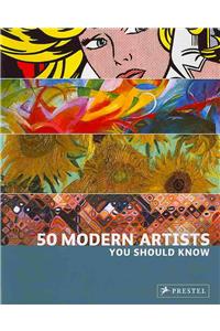 50 Modern Artists You Should Know