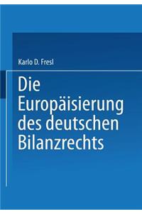 Die Europäisierung des deutschen Bilanzrechts