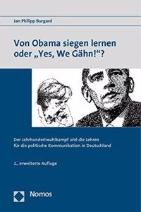Von Obama Siegen Lernen Oder 'Yes, We Gahn!'?