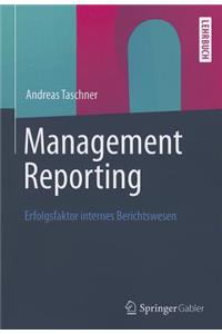 Management Reporting: Erfolgsfaktor Internes Berichtswesen