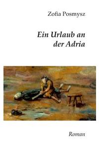 Ein Urlaub an der Adria