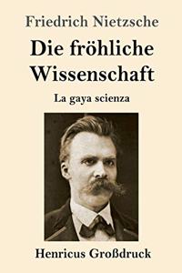 fröhliche Wissenschaft (Großdruck)