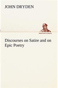 Discourses on Satire and on Epic Poetry