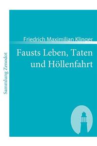 Fausts Leben, Taten und Höllenfahrt