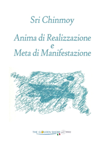 Anima di Realizzazione e Meta di Manifestazione