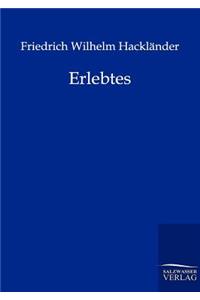 Erlebtes
