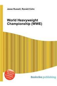World Heavyweight Championship (Wwe)