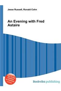 An Evening with Fred Astaire