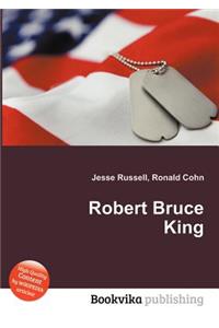 Robert Bruce King