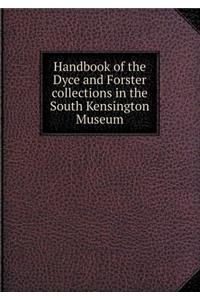 Handbook of the Dyce and Forster Collections in the South Kensington Museum
