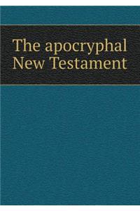 The Apocryphal New Testament