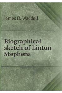 Biographical sketch of Linton Stephens