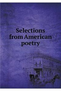 Selections from American poetry