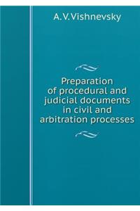 Preparation of procedural and judicial documents in civil and arbitration processes