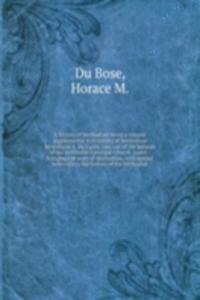 history of Methodism being a volume supplemental to A history of Methodism by Holland N. McTyeire, late one of the bishops of the Methodist Episcopal Church, South