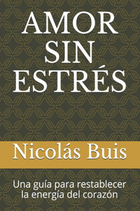 Amor Sin Estrés