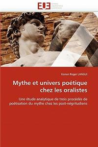 Mythe Et Univers Poétique Chez Les Oralistes