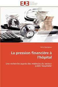 pression financière à l hôpital
