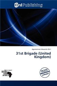 31st Brigade (United Kingdom)