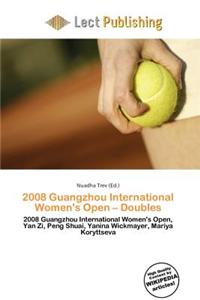 2008 Guangzhou International Women's Open - Doubles