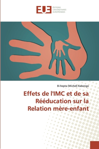 Effets de l'IMC et de sa Rééducation sur la Relation mère-enfant