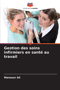 Gestion des soins infirmiers en santé au travail