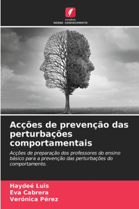 Acções de prevenção das perturbações comportamentais